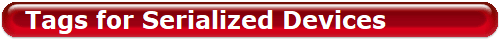 Tags for Serialized Devices